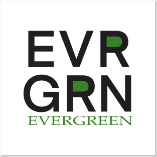 Evergreen and Everlasting Posters and Art